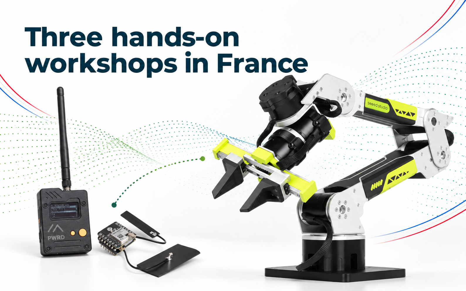 Van meshnetwerken tot belichaamde AI: neem deel aan drie praktijkgerichte workshops van Seeed Studio in Frankrijk